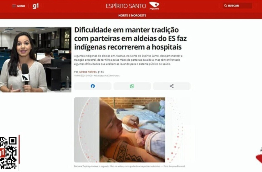  Dificuldade em manter tradição com parteiras em aldeias do ES faz indígenas recorrerem a hospitais