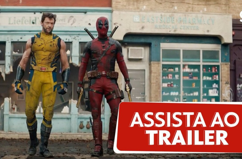  'Deadpool e Wolverine' ganha trailer; ASSISTA